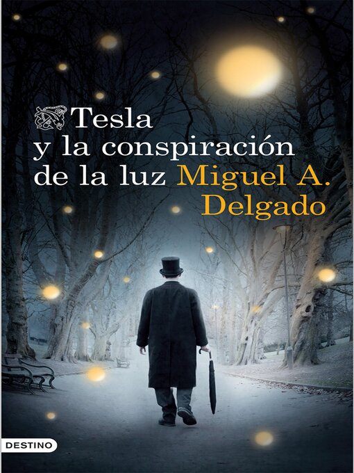 Title details for Tesla y la conspiración de la luz by Miguel A. Delgado - Wait list